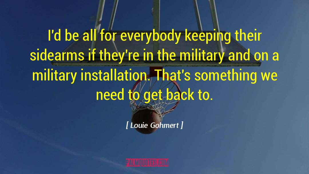 Installation quotes by Louie Gohmert