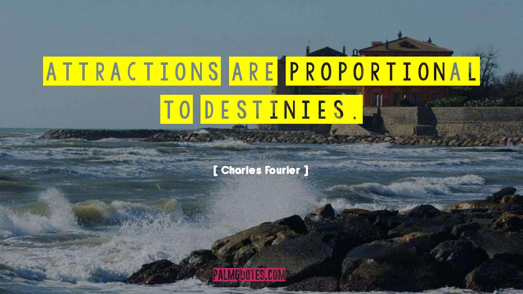 Instant Attraction quotes by Charles Fourier