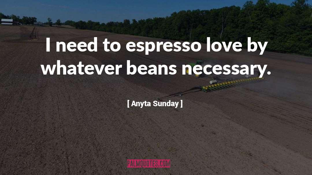 Instant Coffee quotes by Anyta Sunday