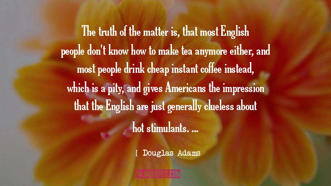 Instant Coffee quotes by Douglas Adams