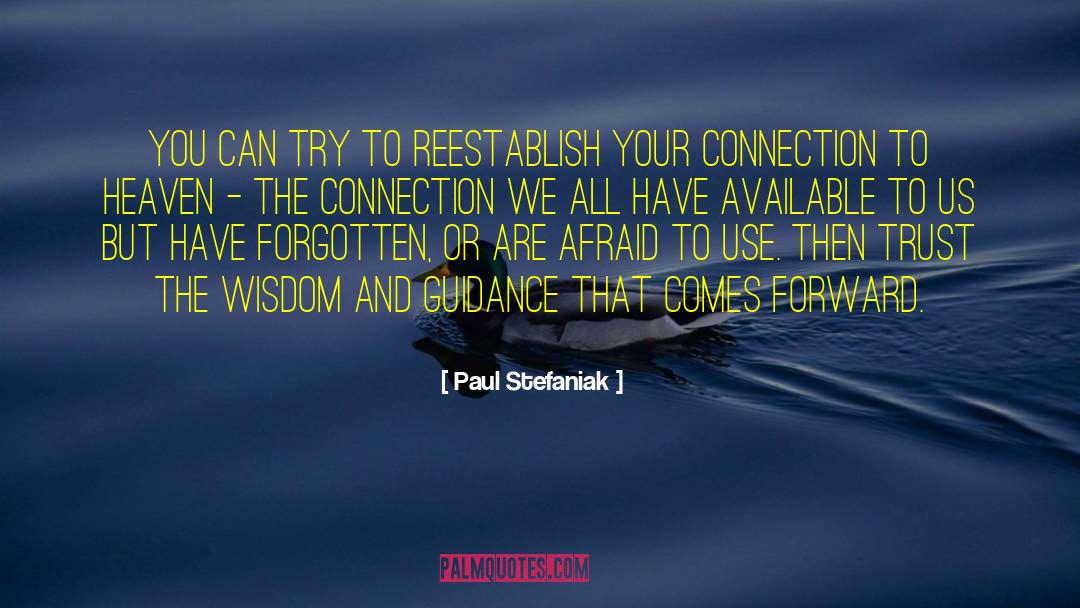 Instant Connection quotes by Paul Stefaniak