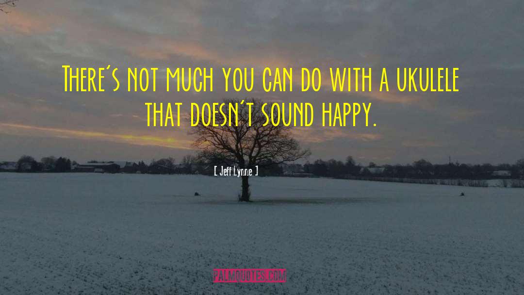 Instant Happy quotes by Jeff Lynne