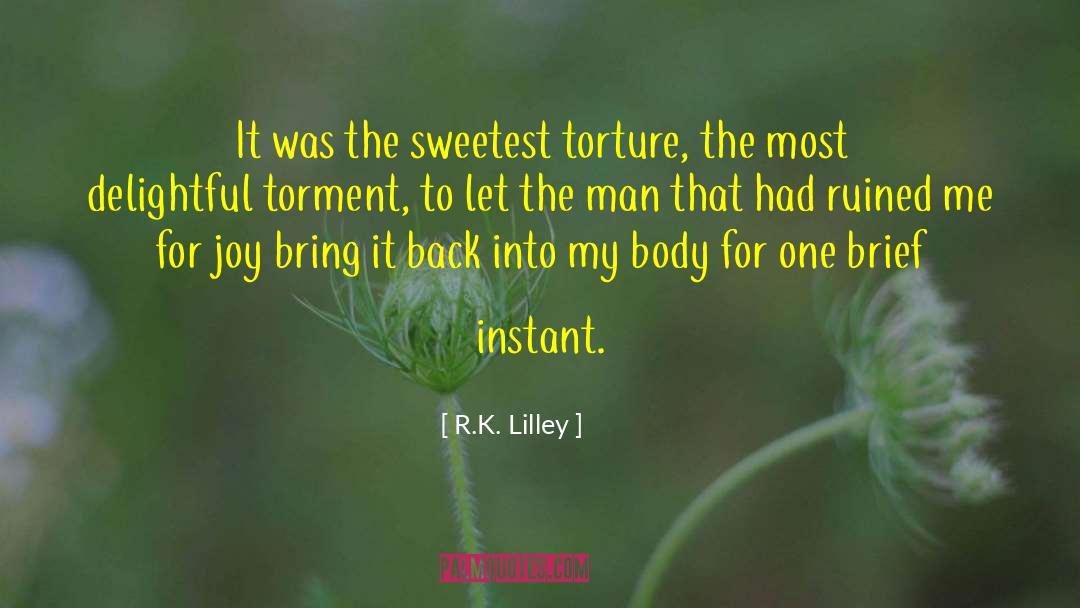 Instant Replay quotes by R.K. Lilley