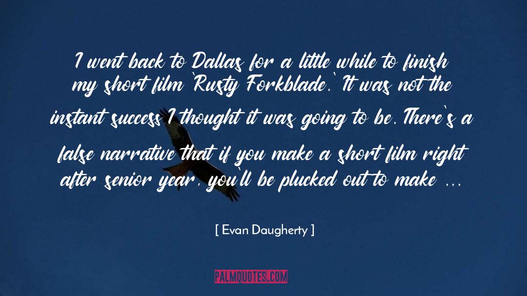 Instant Success quotes by Evan Daugherty