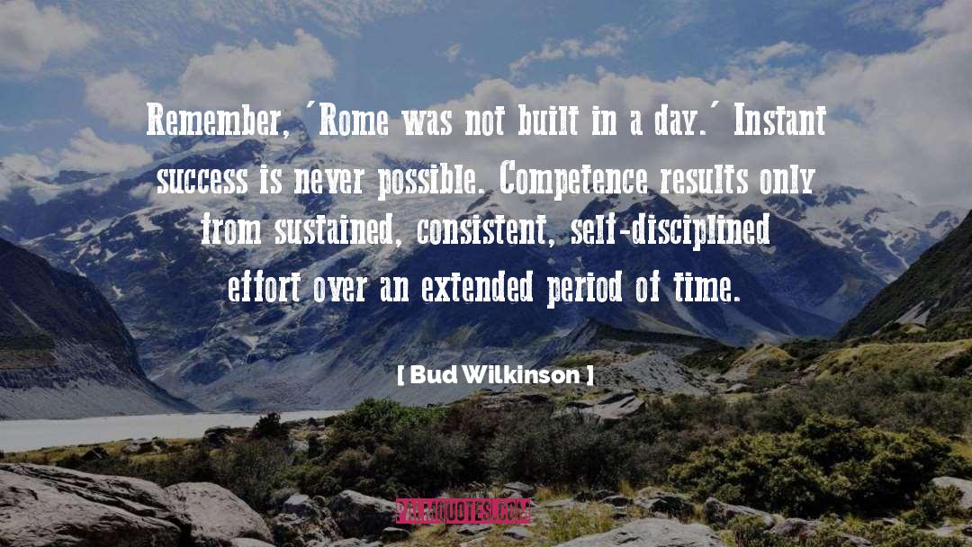 Instant Success quotes by Bud Wilkinson