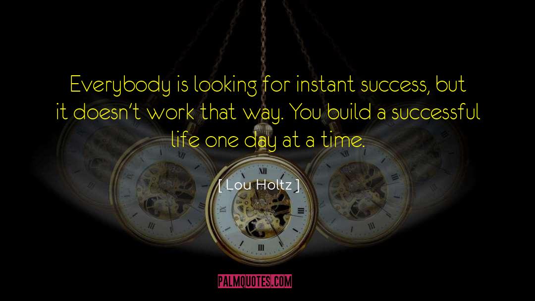Instant Success quotes by Lou Holtz