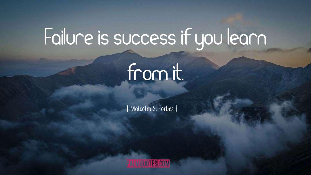 Instant Success quotes by Malcolm S. Forbes