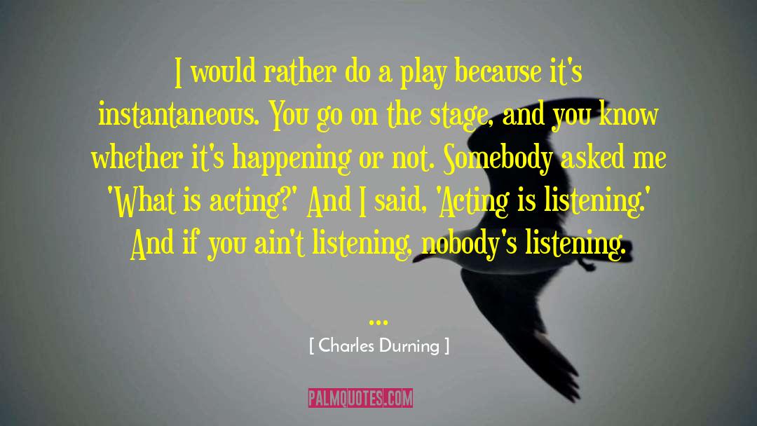 Instantaneous quotes by Charles Durning