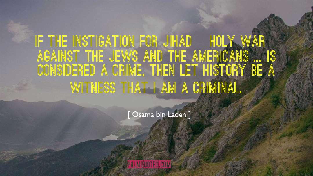 Instigation quotes by Osama Bin Laden