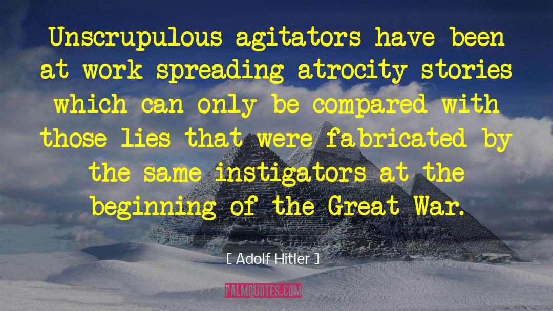 Instigators quotes by Adolf Hitler