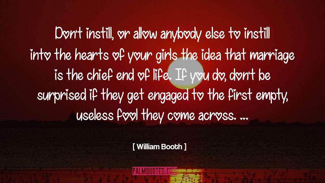 Instill quotes by William Booth