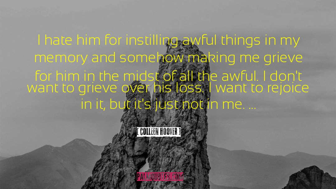Instilling quotes by Colleen Hoover