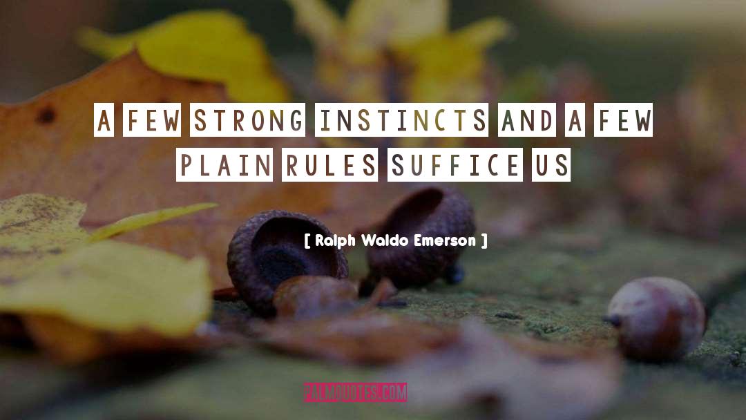 Instinct Intuition quotes by Ralph Waldo Emerson