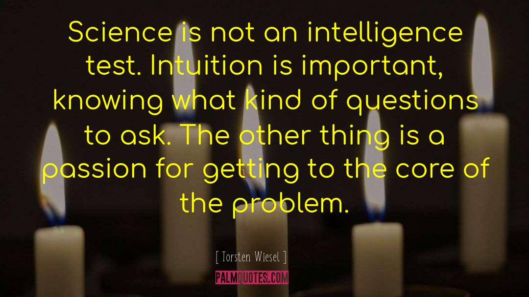 Instinct Intuition quotes by Torsten Wiesel
