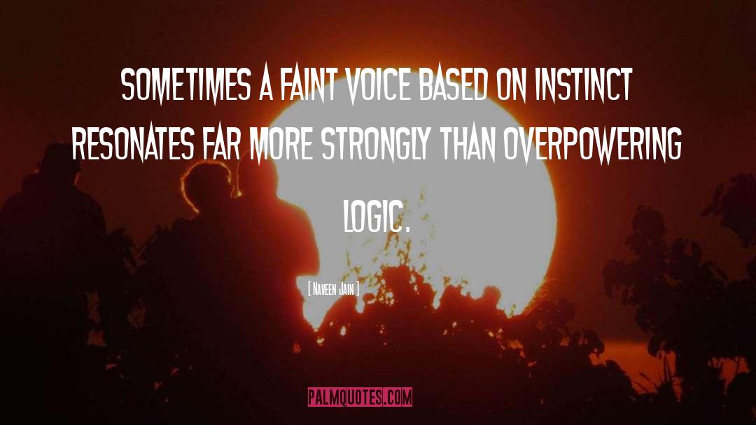 Instinct quotes by Naveen Jain