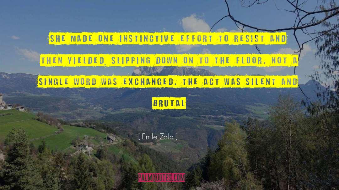 Instinctive quotes by Emile Zola