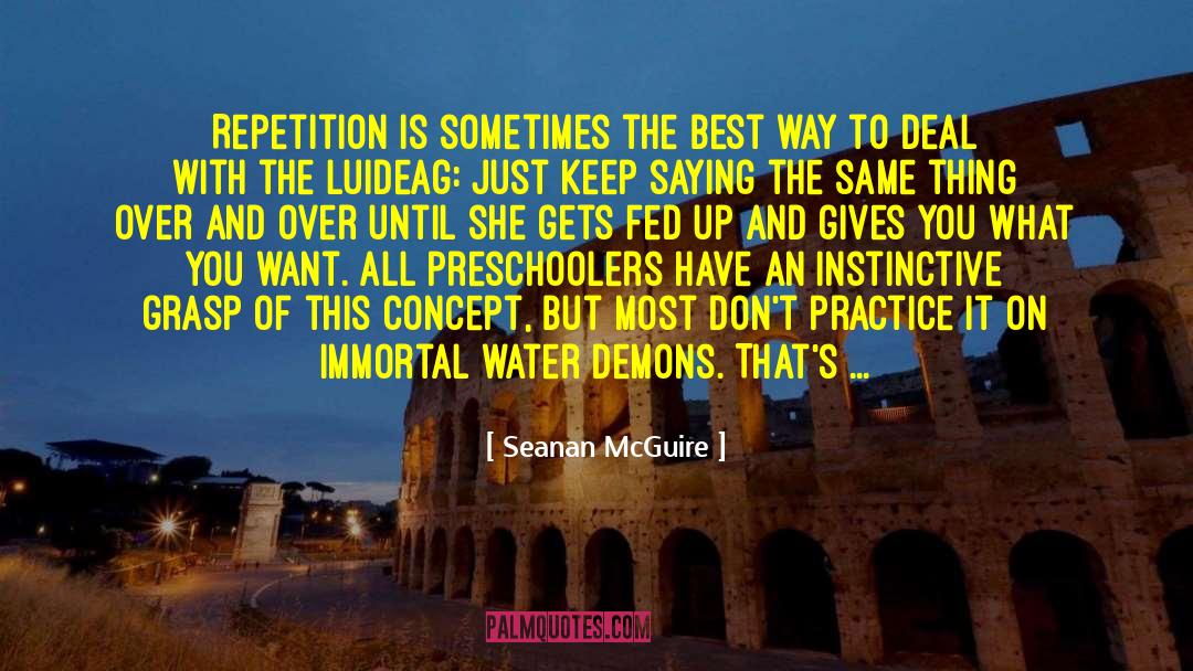 Instinctive quotes by Seanan McGuire