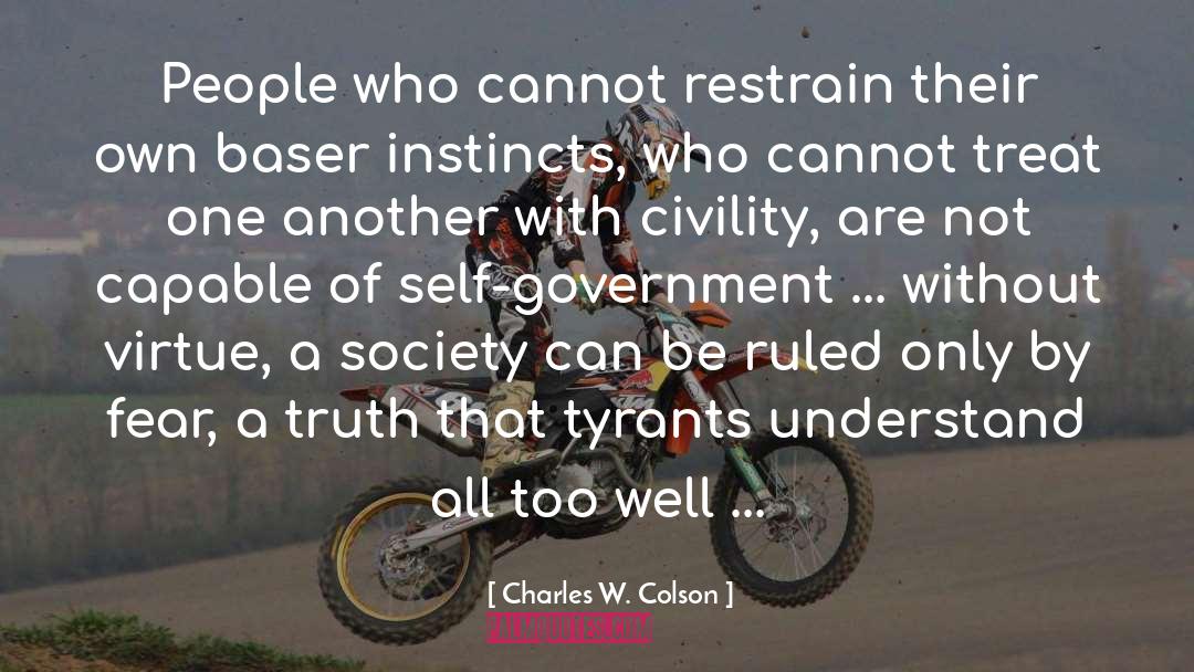 Instincts quotes by Charles W. Colson