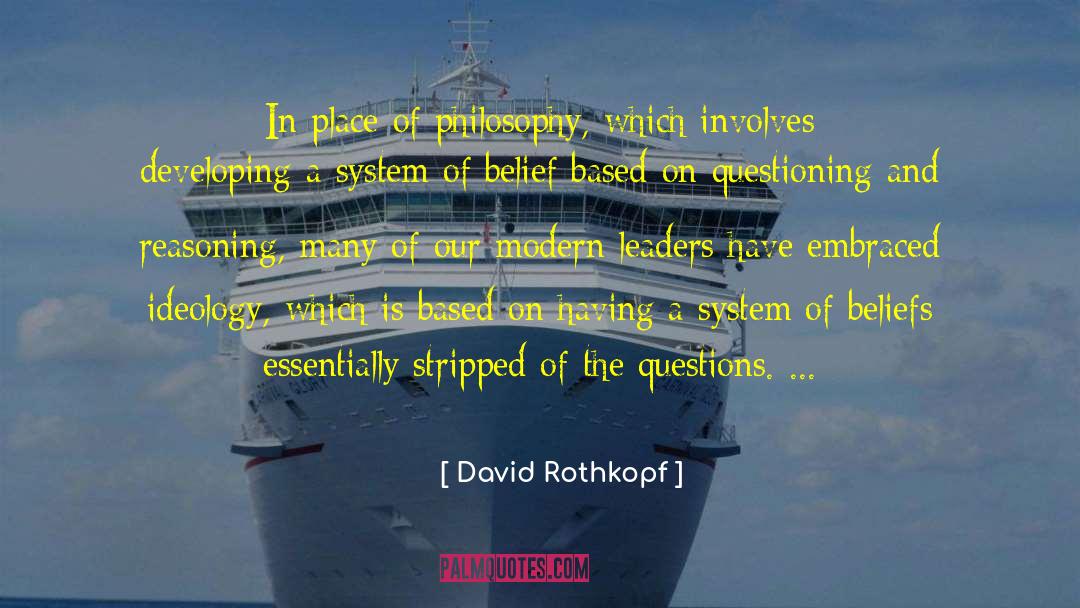 Instinctual Reasoning quotes by David Rothkopf