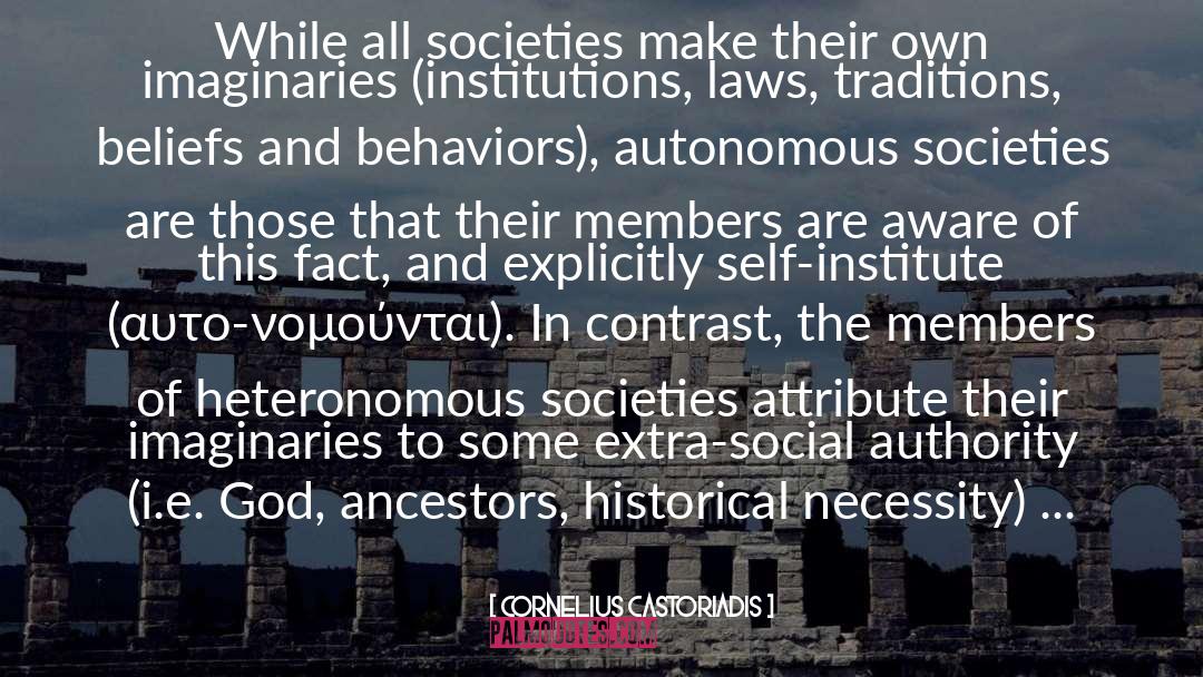 Institute quotes by Cornelius Castoriadis