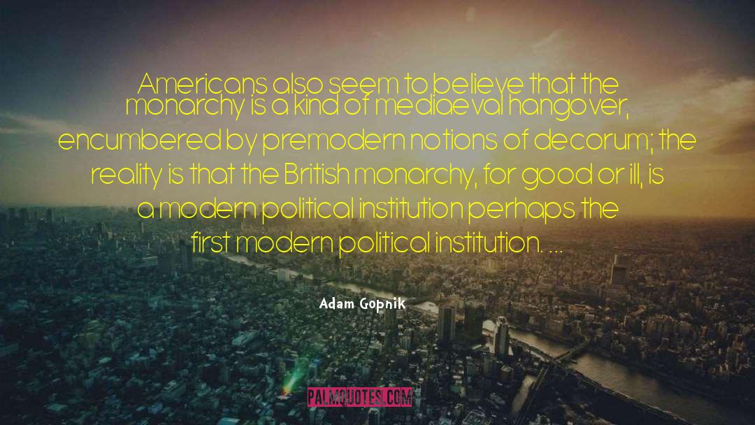 Institution quotes by Adam Gopnik