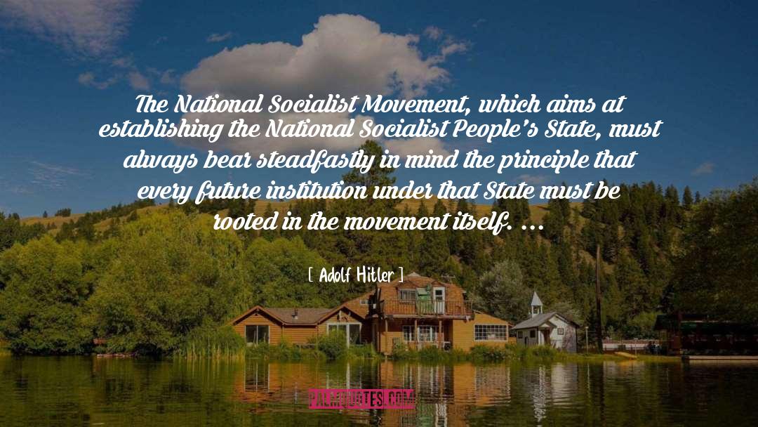 Institution quotes by Adolf Hitler