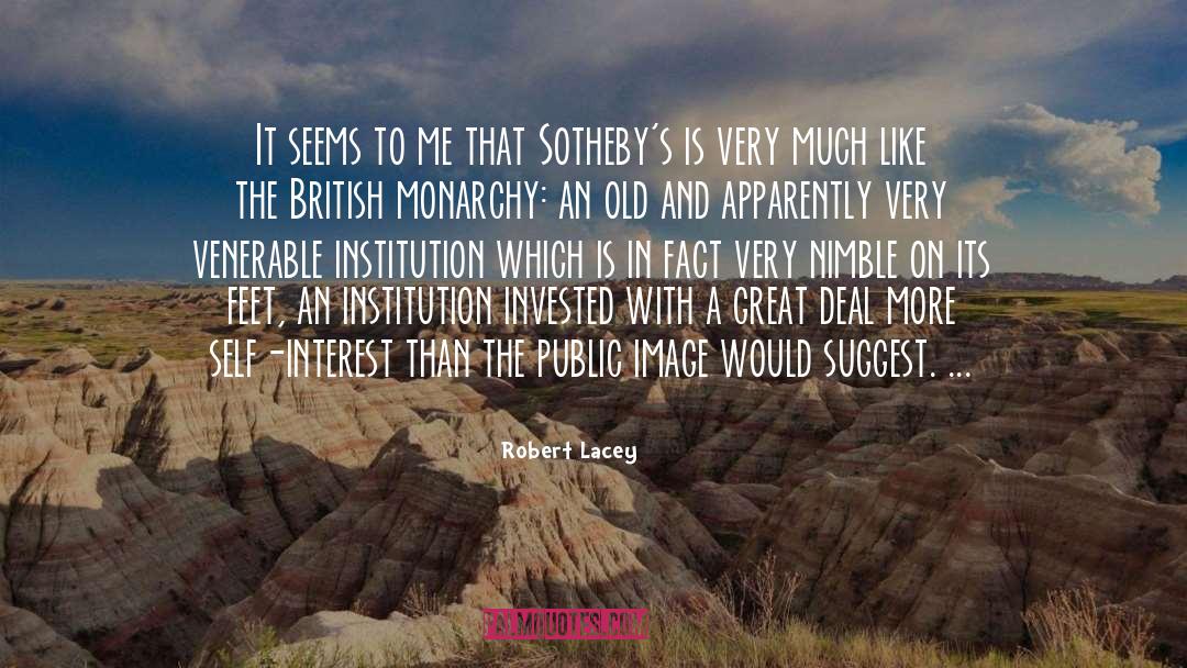 Institution quotes by Robert Lacey