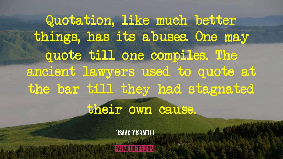 Institutional Abuse quotes by Isaac D'Israeli