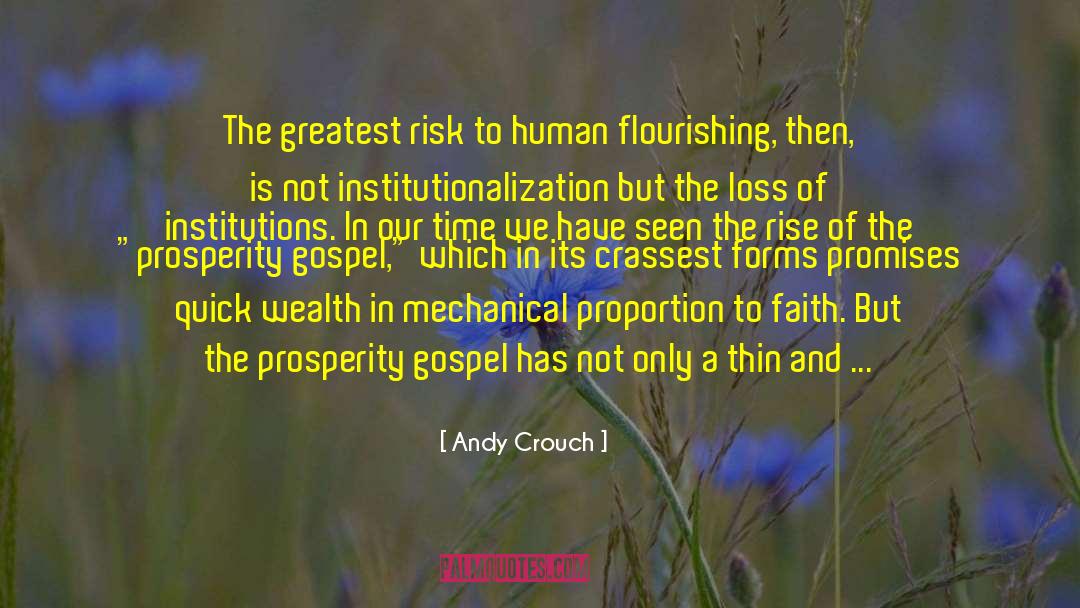 Institutionalization quotes by Andy Crouch