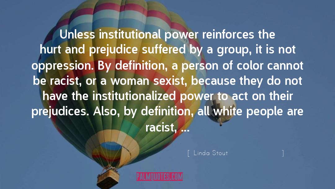 Institutionalized quotes by Linda Stout