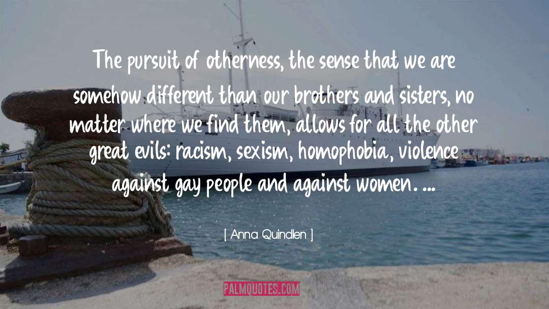 Institutionalized Racism quotes by Anna Quindlen