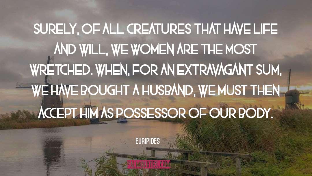 Institutionalized Sexism quotes by Euripides