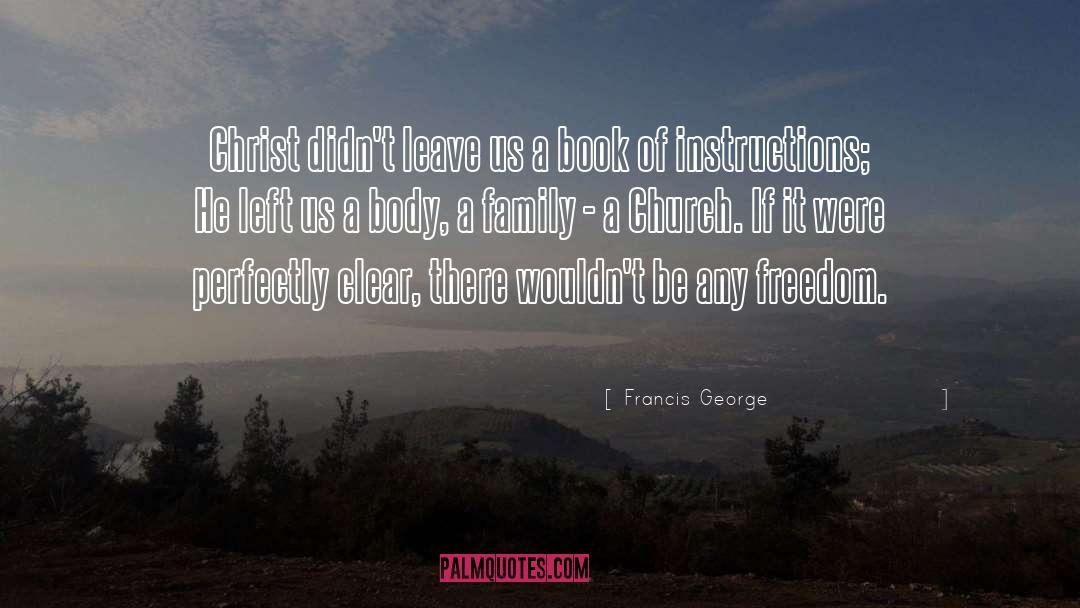 Instruction quotes by Francis George