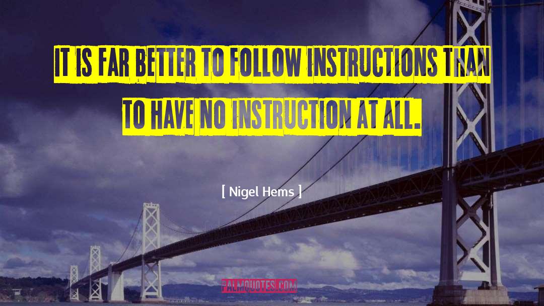 Instruction quotes by Nigel Hems