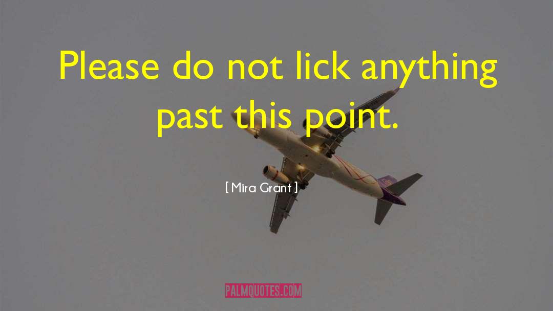 Instructional quotes by Mira Grant