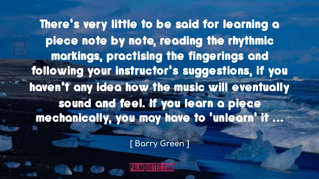 Instructors quotes by Barry Green