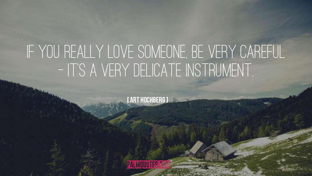 Instrument quotes by Art Hochberg