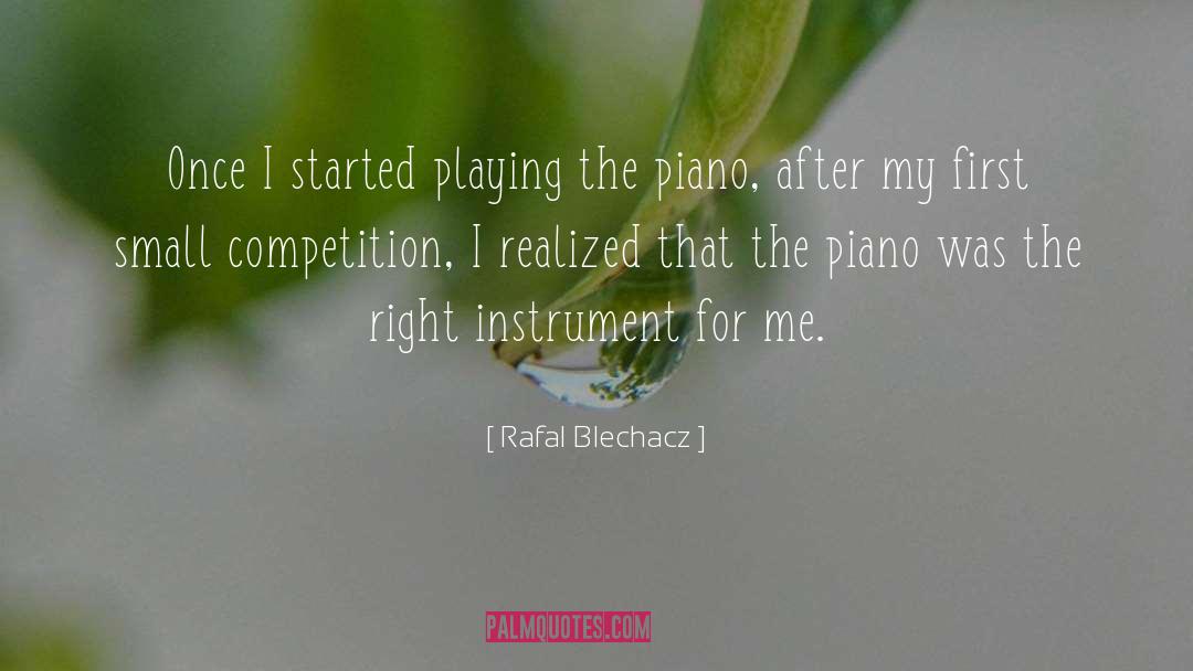 Instrument quotes by Rafal Blechacz