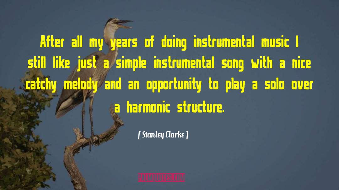 Instrumental Music quotes by Stanley Clarke