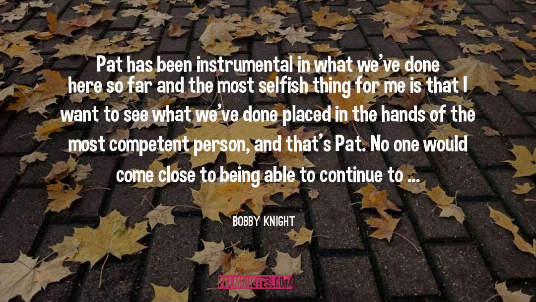 Instrumental quotes by Bobby Knight