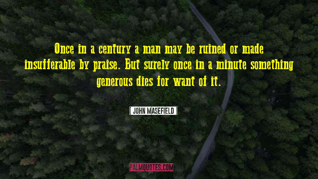 Insufferable quotes by John Masefield