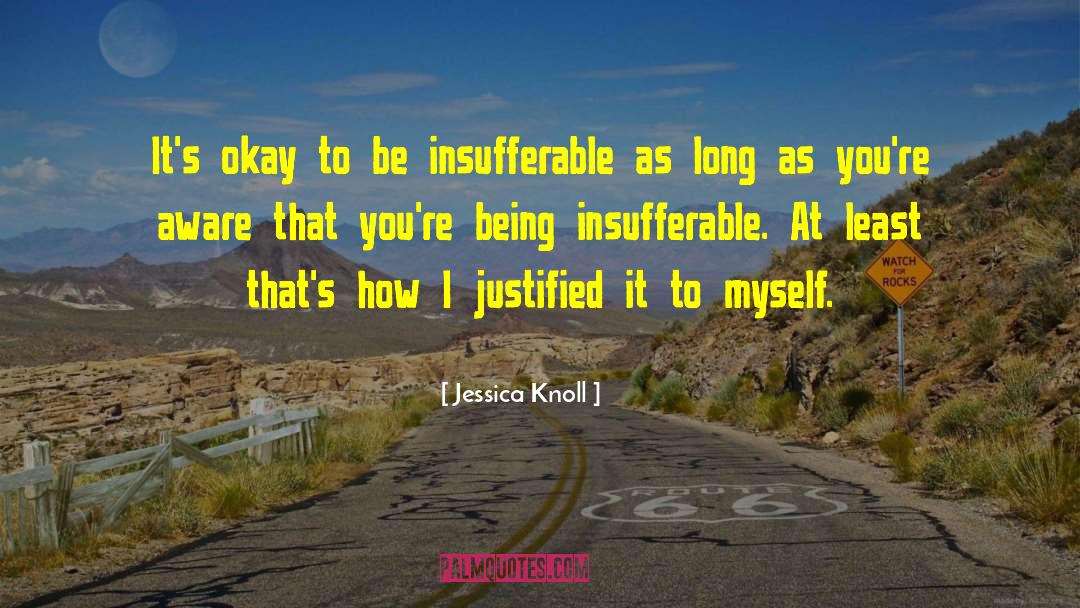 Insufferable quotes by Jessica Knoll