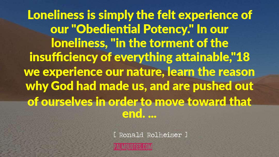 Insufficiency quotes by Ronald Rolheiser