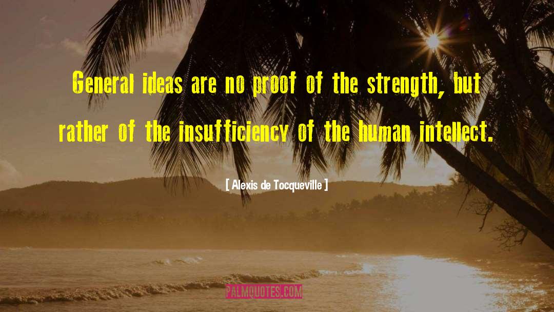 Insufficiency quotes by Alexis De Tocqueville