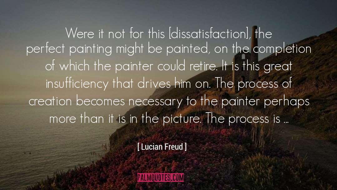 Insufficiency quotes by Lucian Freud