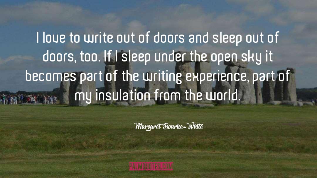 Insulation quotes by Margaret Bourke-White