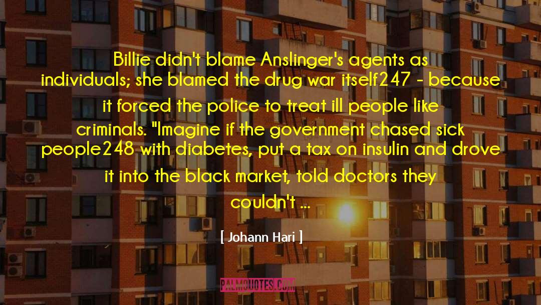 Insulin quotes by Johann Hari