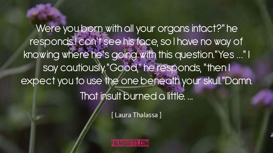 Insult quotes by Laura Thalassa