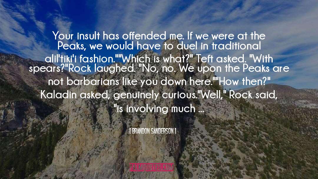 Insult To A Werewolf quotes by Brandon Sanderson