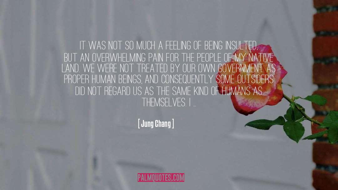 Insulted quotes by Jung Chang